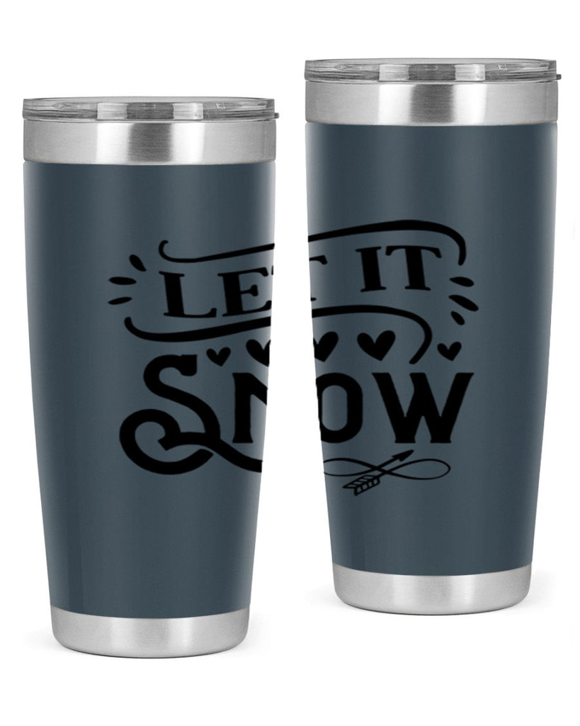 Let It Snow 284#- winter- Tumbler