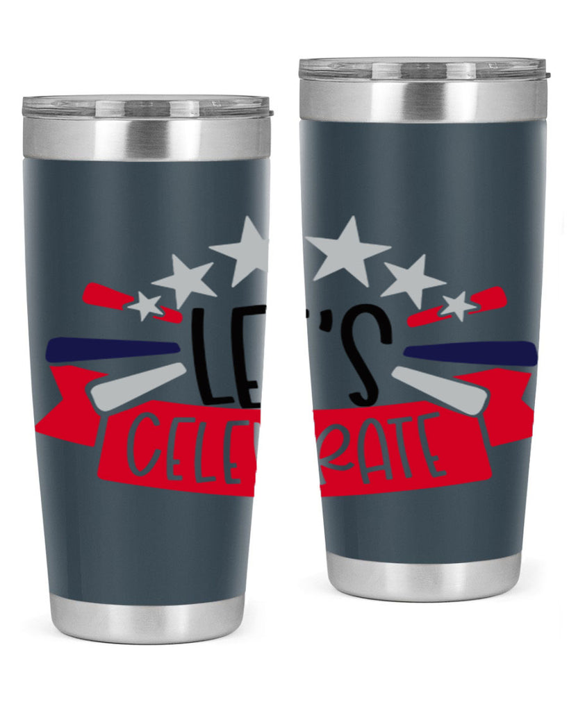Lets Celebrate Style 160#- Fourt Of July- Tumbler