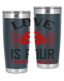 Love Is Four Legged Word Style 167#- dog- Tumbler