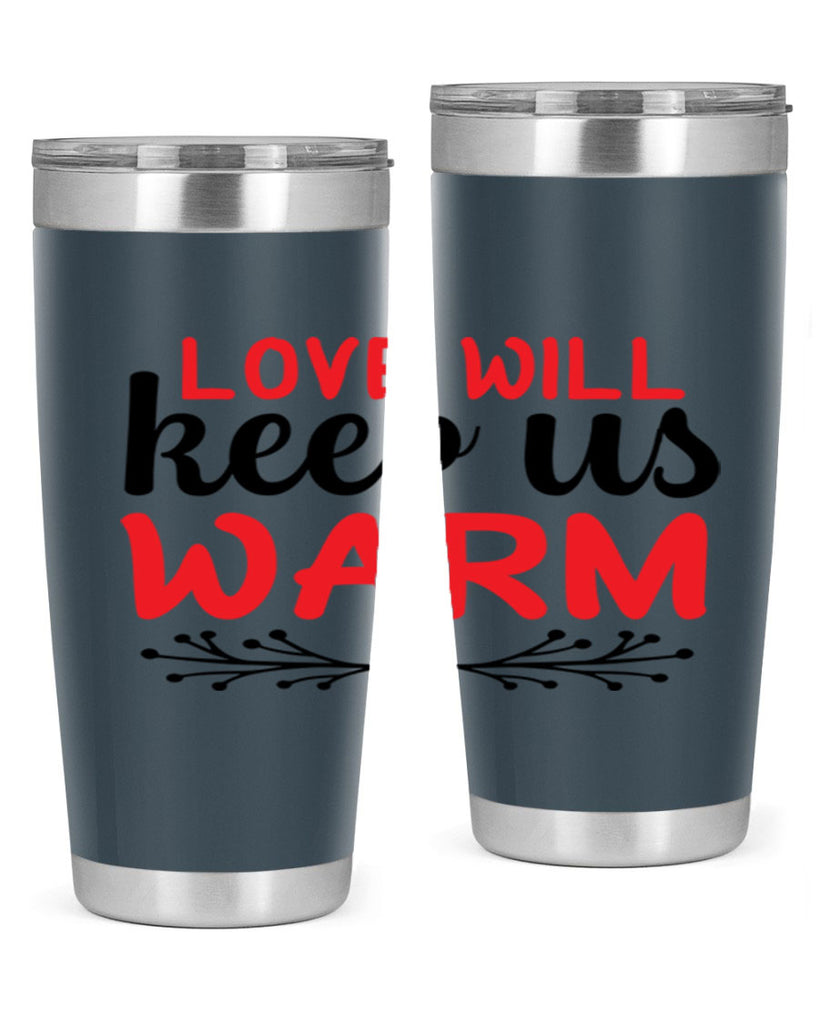 Love will keep us warm 314#- winter- Tumbler