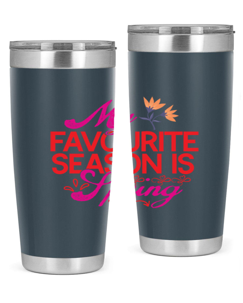 My Favourite Season Is Spring 344#- spring- Tumbler