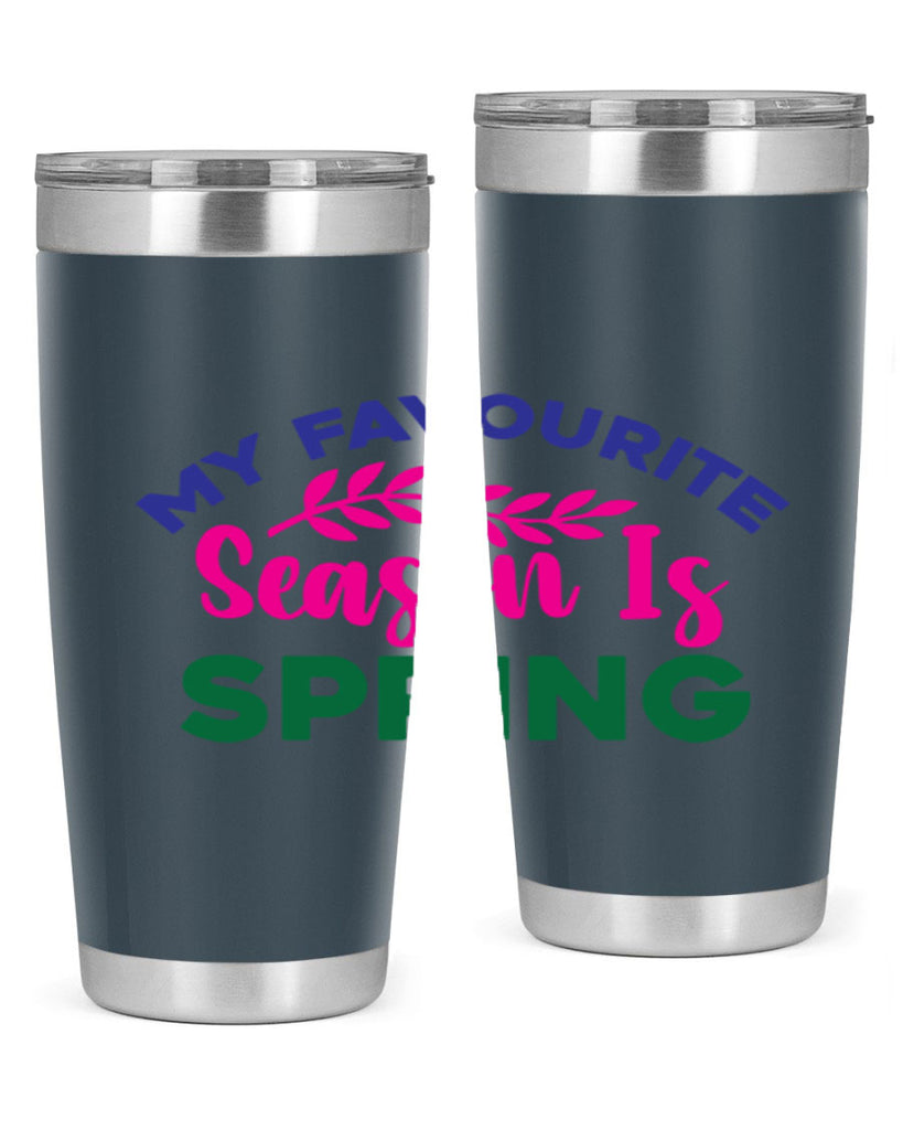 My Favourite Season Is Spring 345#- spring- Tumbler