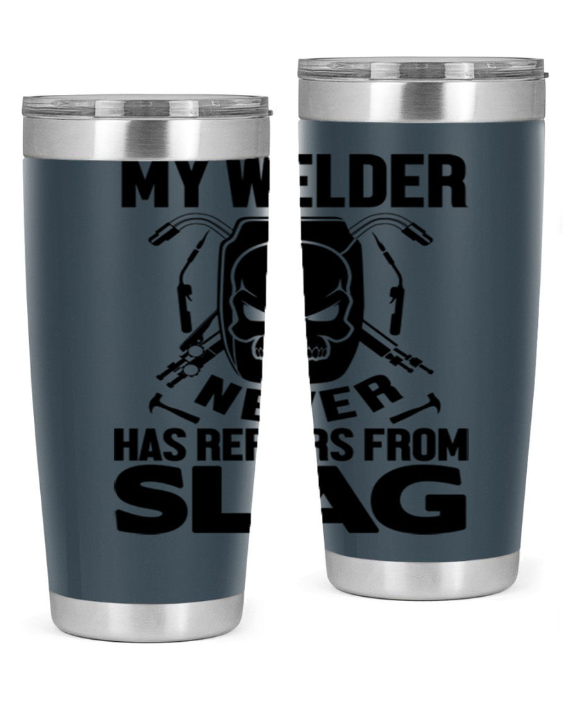 My welder never Style 7#- welder- tumbler