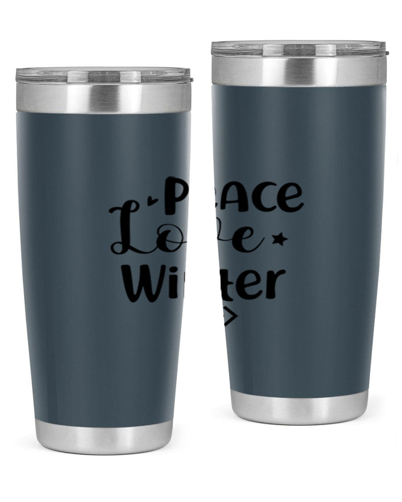 Peace Love Winter 332#- winter- Tumbler