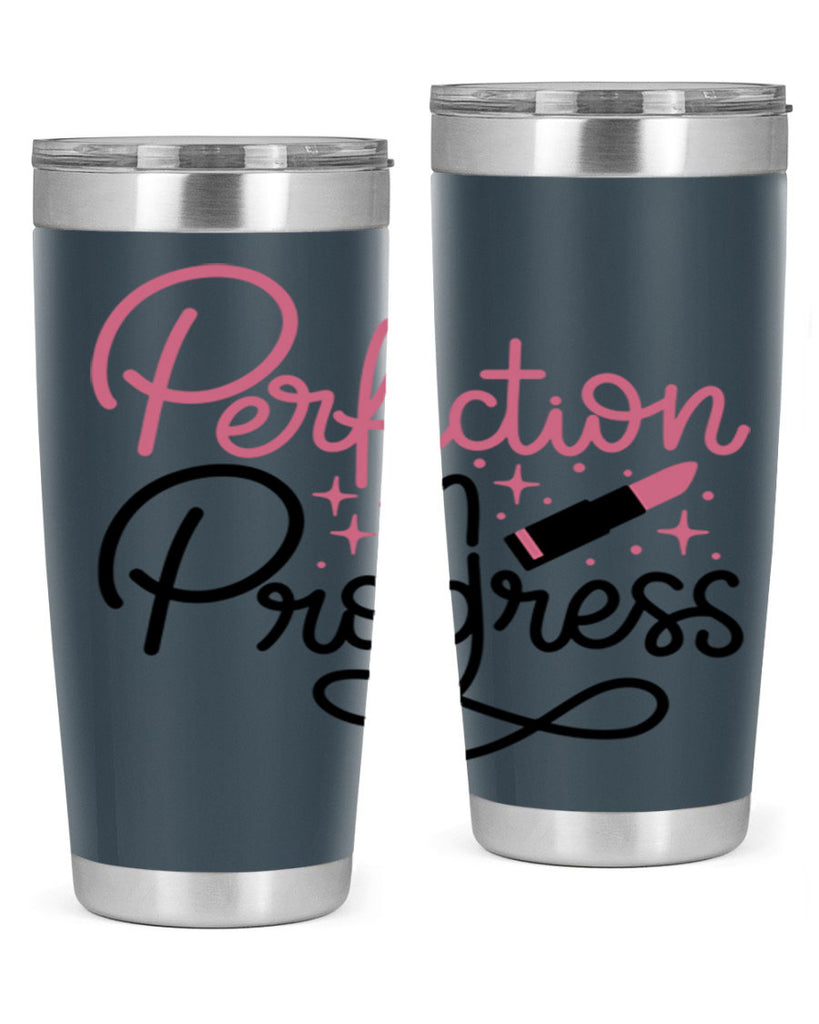 Perfection in Progress Style 32#- make up- Tumbler