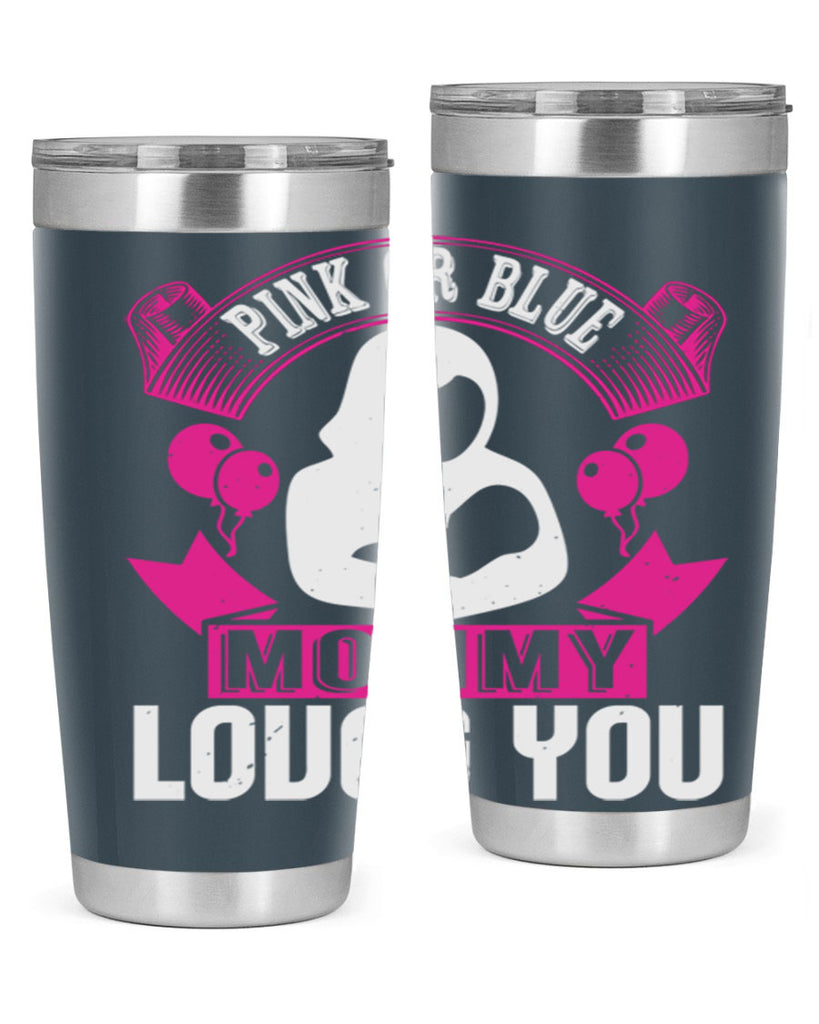 Pink or Blue Monny Loves You Style 178#- baby- tumbler