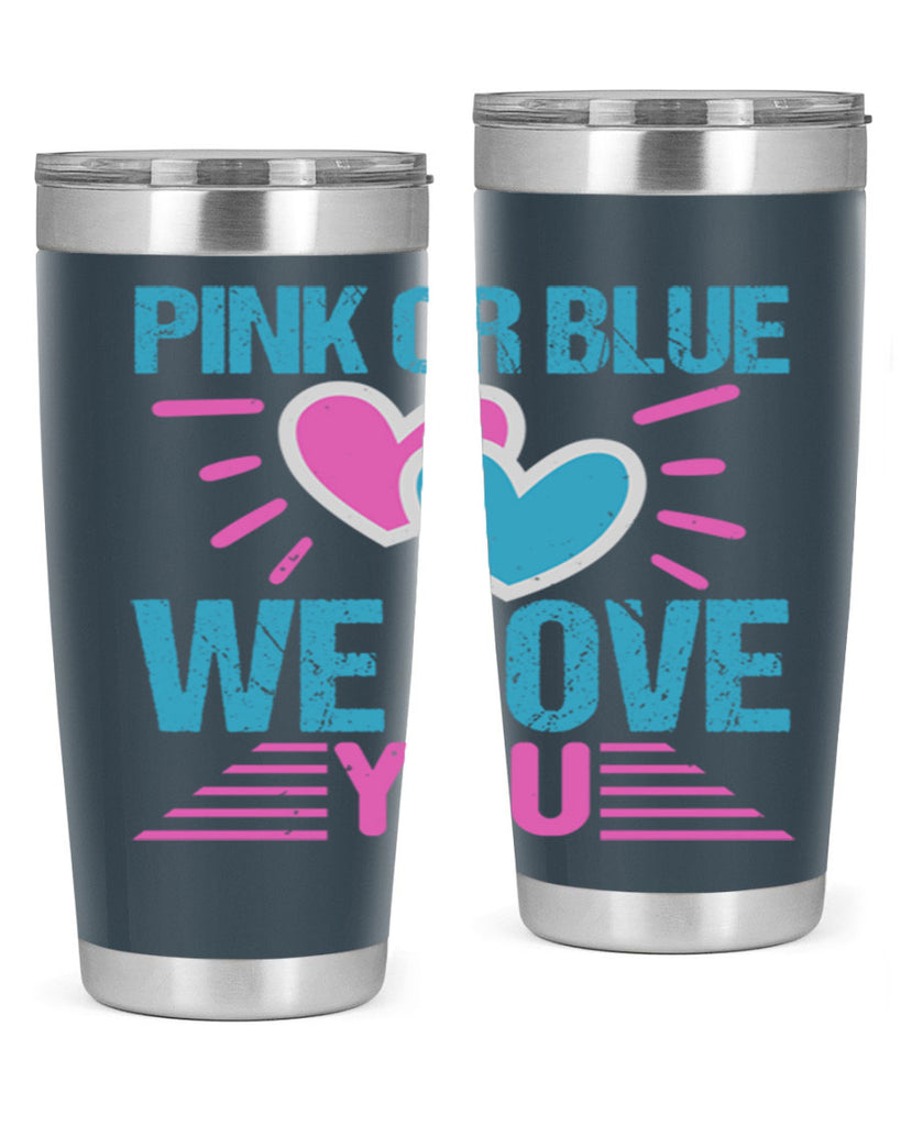 Pink or Blue we love you Style 177#- baby- tumbler