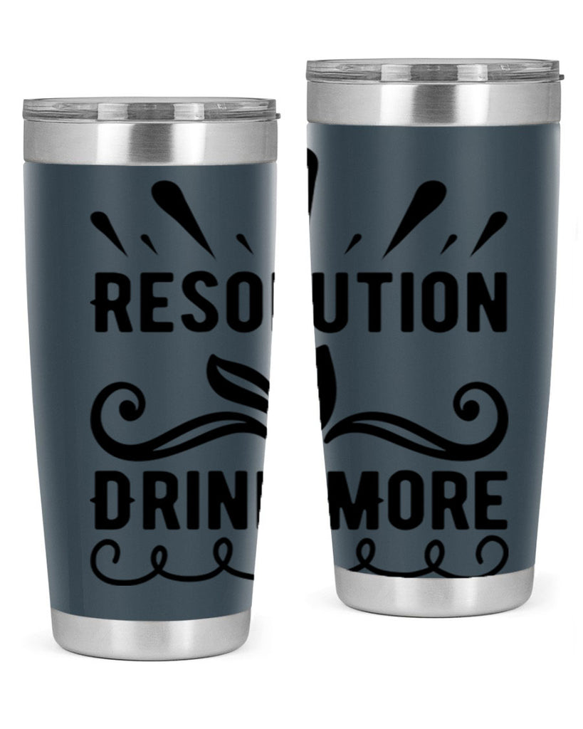 Resolution Drink More 348#- winter- Tumbler