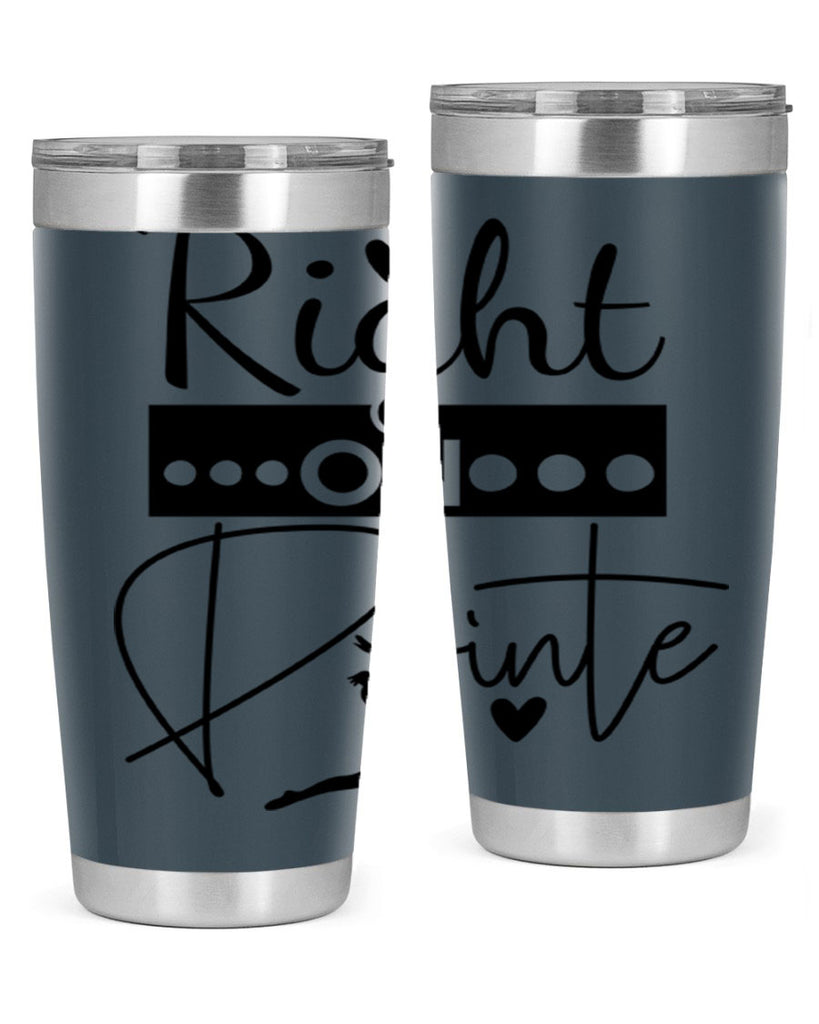 Right on Pointe 77#- ballet- Tumbler
