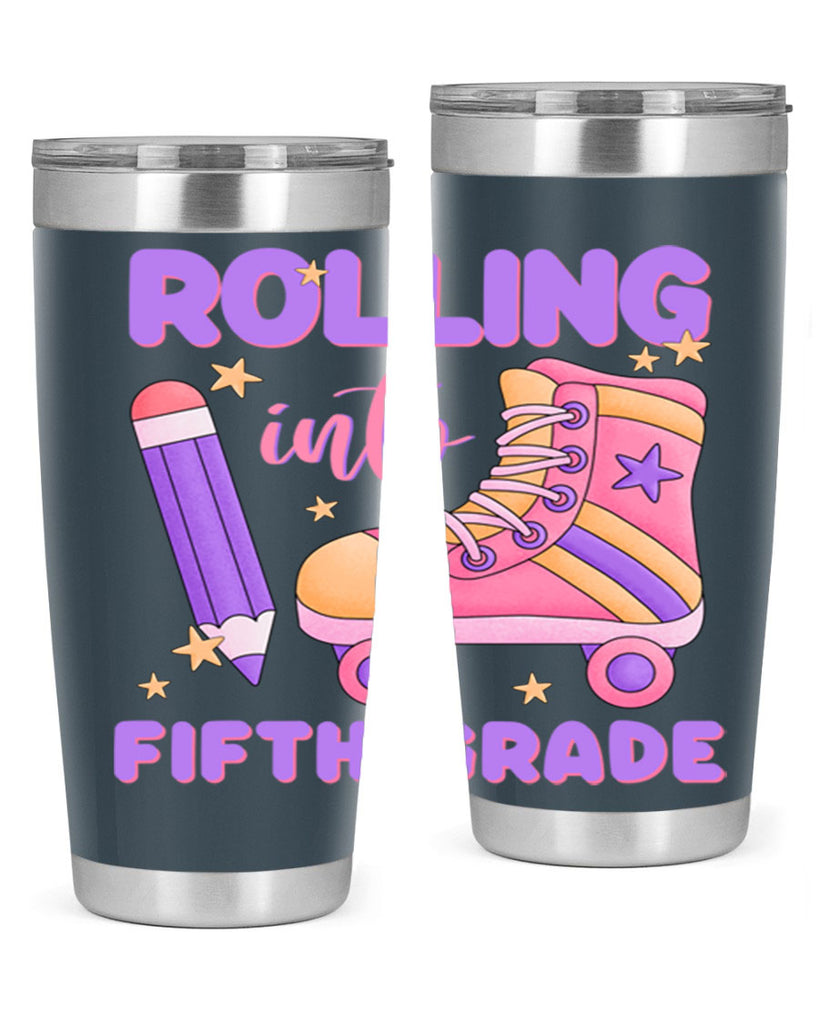 Rolling into 5th Grade 26#- 5th grade- Tumbler