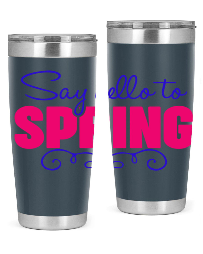 Say Hello to Spring 401#- spring- Tumbler