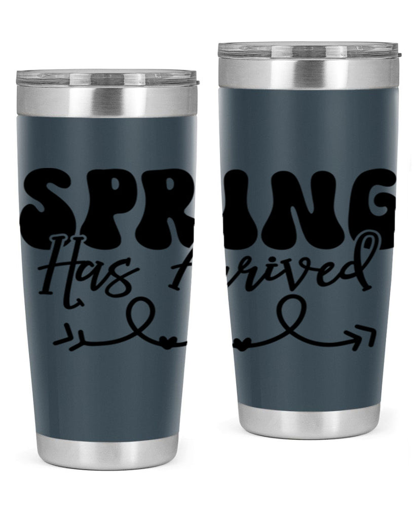 Spring Has Arrived430#- spring- Tumbler
