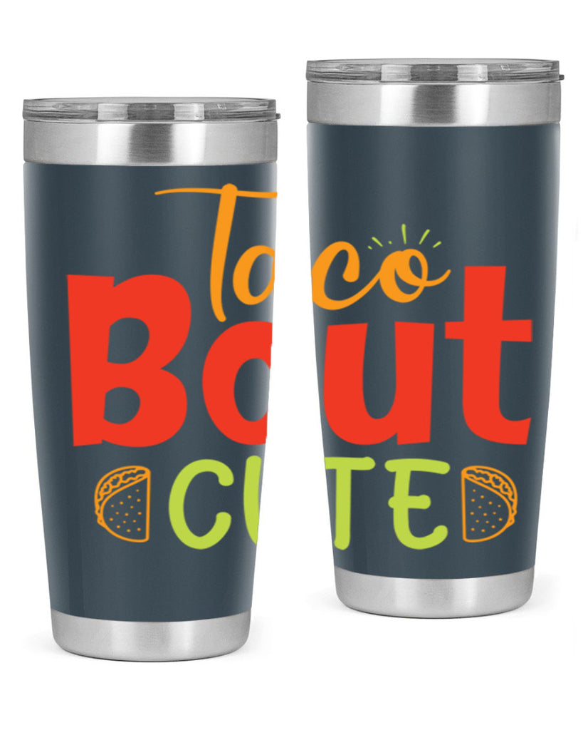 Taco Bout cute Style 198#- baby- tumbler