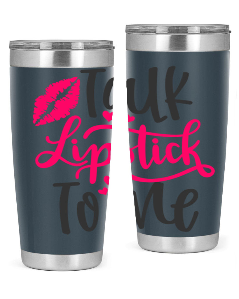 Talk Lipstick To Me Style 217#- make up- Tumbler