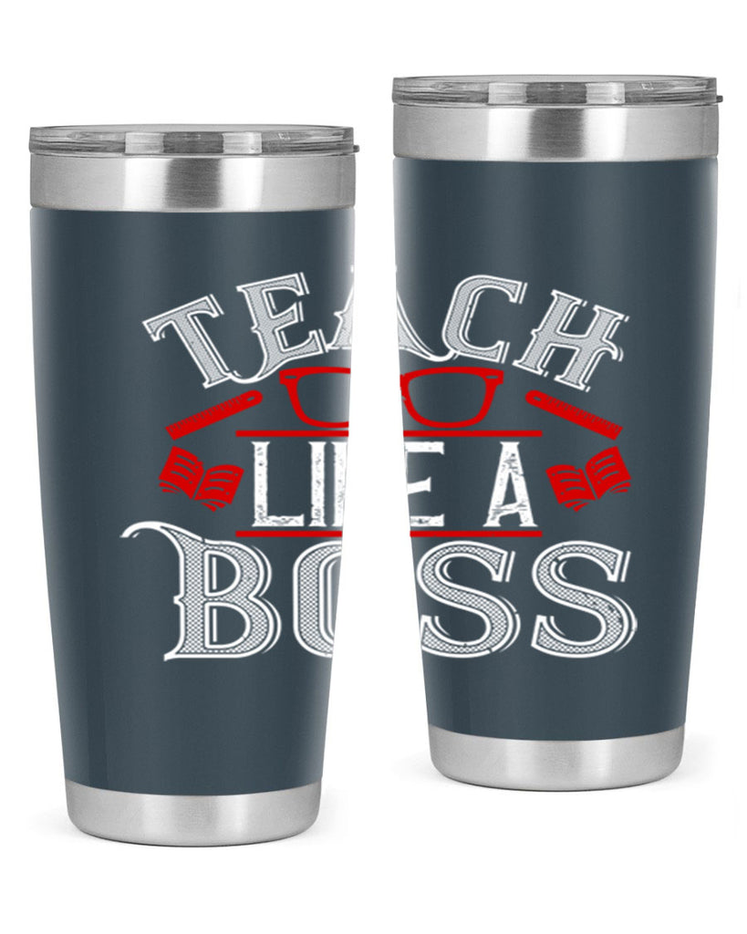 Teach like a boss Style 17#- teacher- tumbler