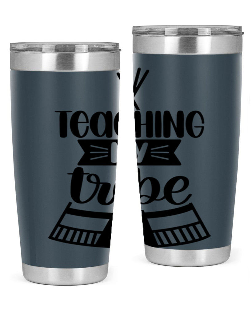 Teaching My Tribe Style 38#- teacher- tumbler
