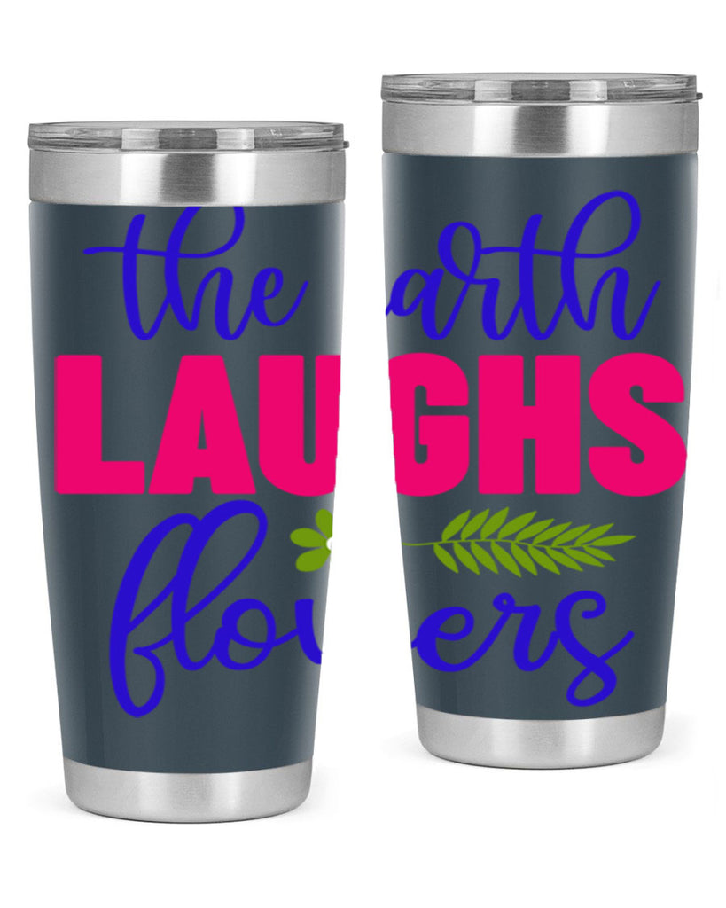 The Earth Laughs Flowers 531#- spring- Tumbler