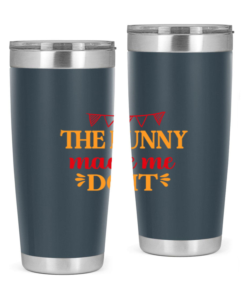 The bunny made me do it 528#- spring- Tumbler