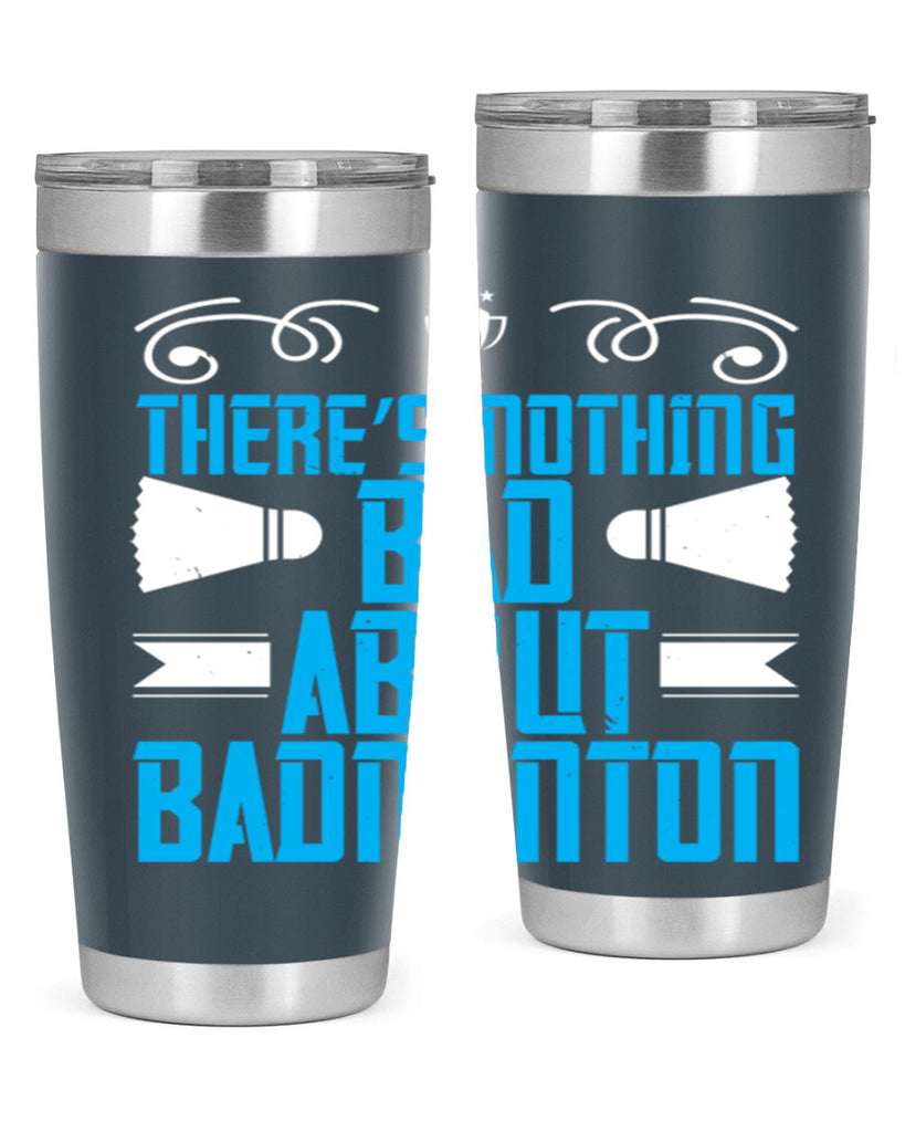 There’s nothing bad about Badminton 1812#- badminton- Tumbler