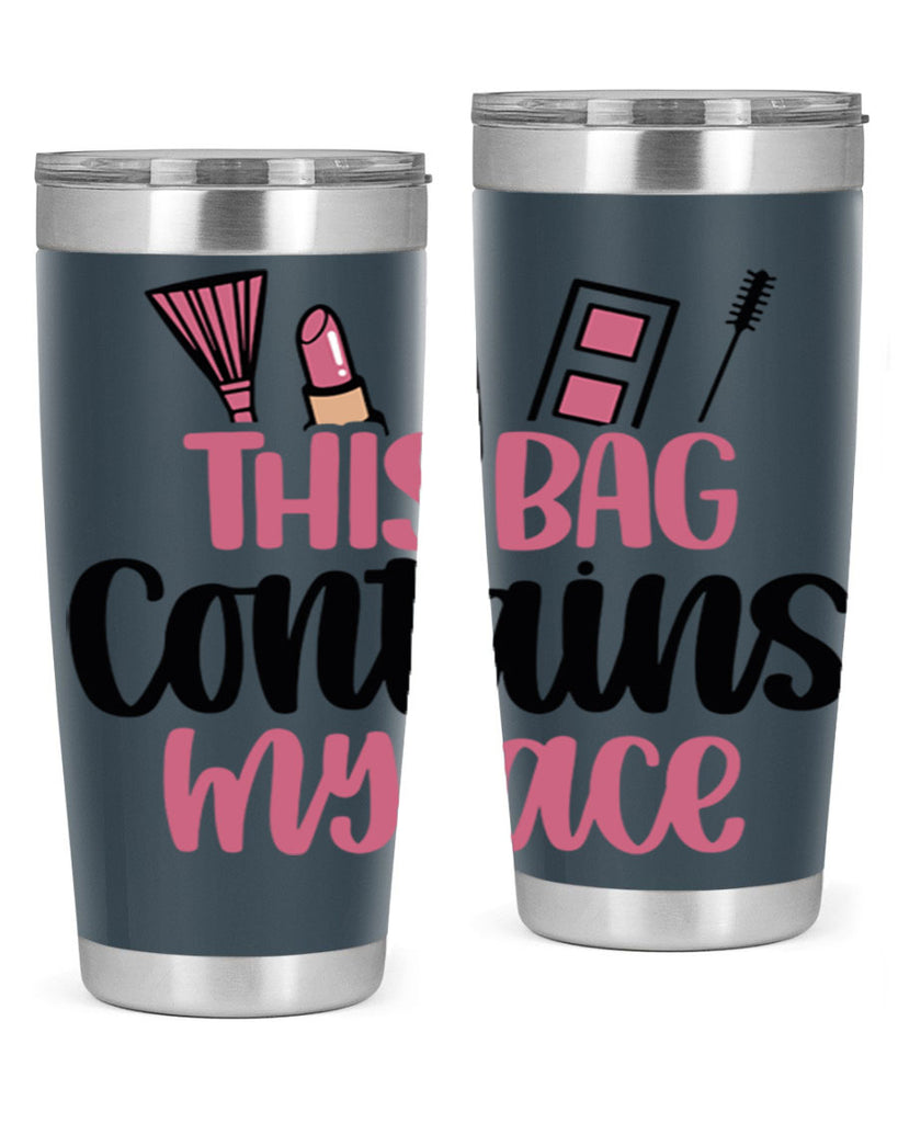 This Bag Contains My Face Style 14#- make up- Tumbler