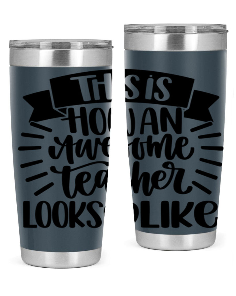 This Is How An Awesome Style 34#- teacher- tumbler