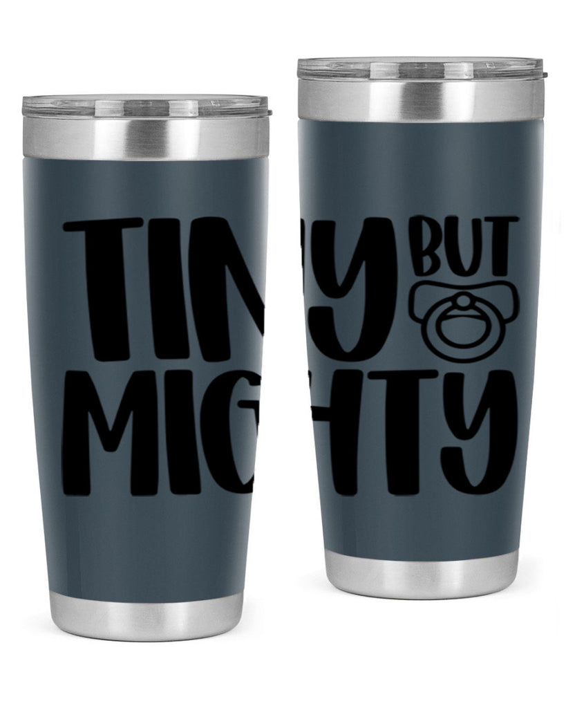 Tiny But Mighty Style 17#- baby- tumbler