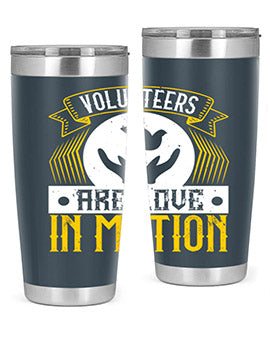 Volunteers are love in motion Style 14#- volunteer- Tumbler