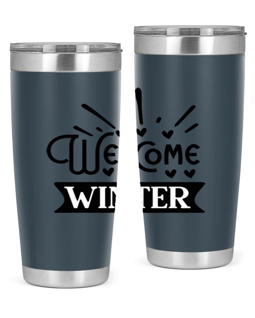 Welcome Winter 472#- winter- Tumbler