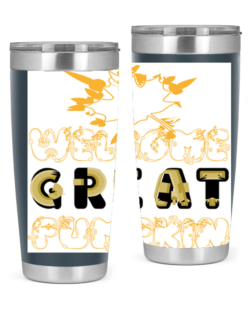 WelcomeGreatPumpkindesign 639#- fall- Tumbler