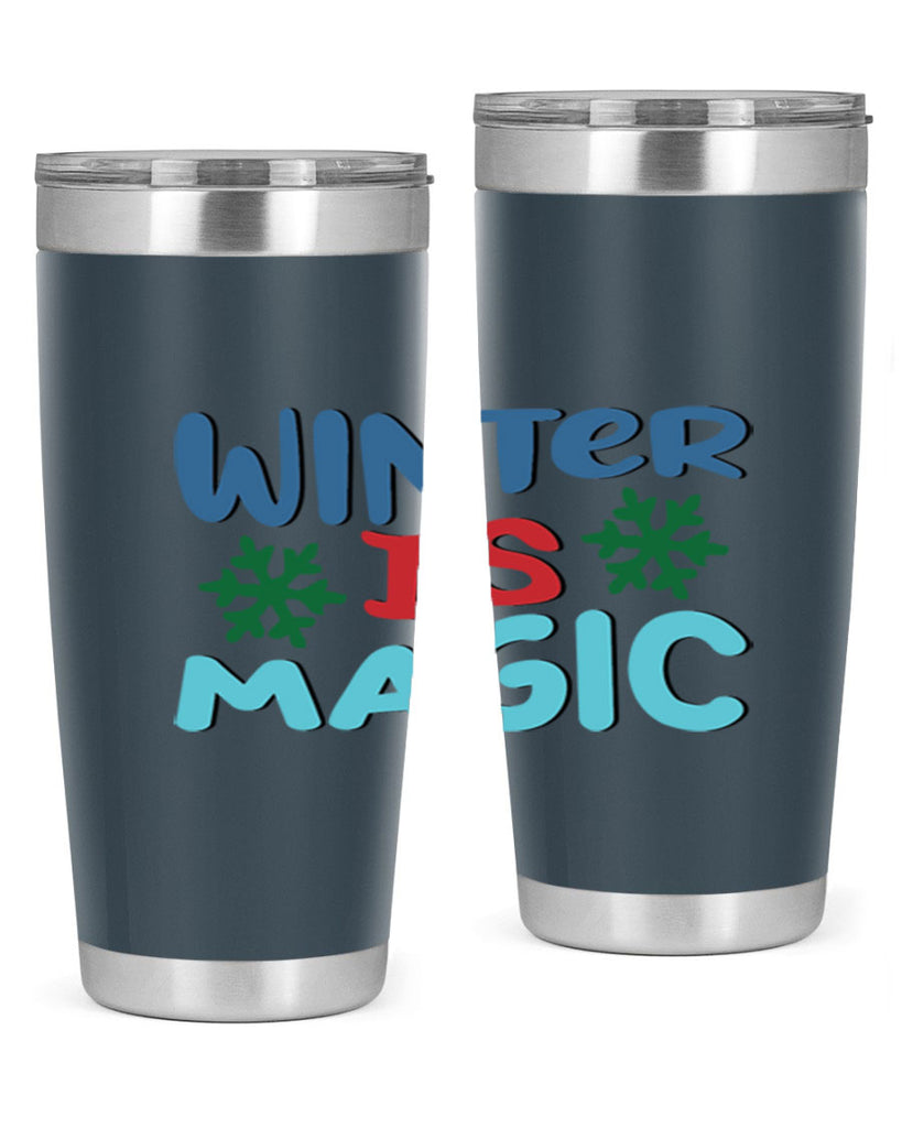 Winter is Magic 558#- winter- Tumbler