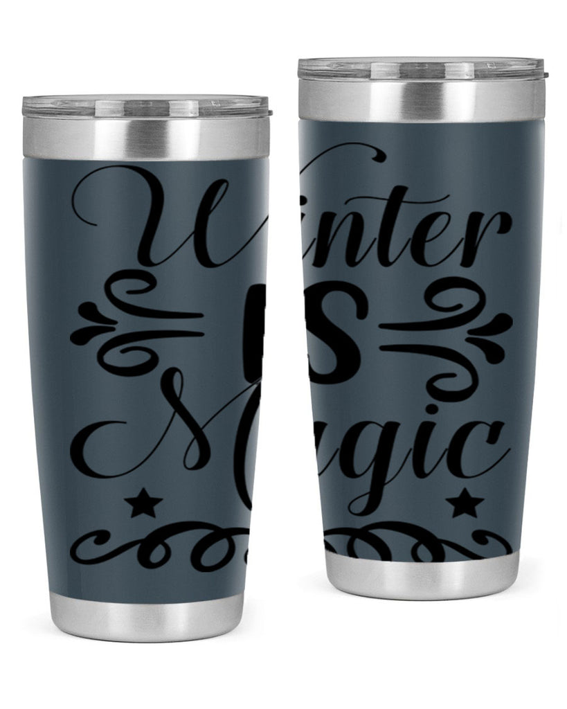 Winter is Magic 559#- winter- Tumbler