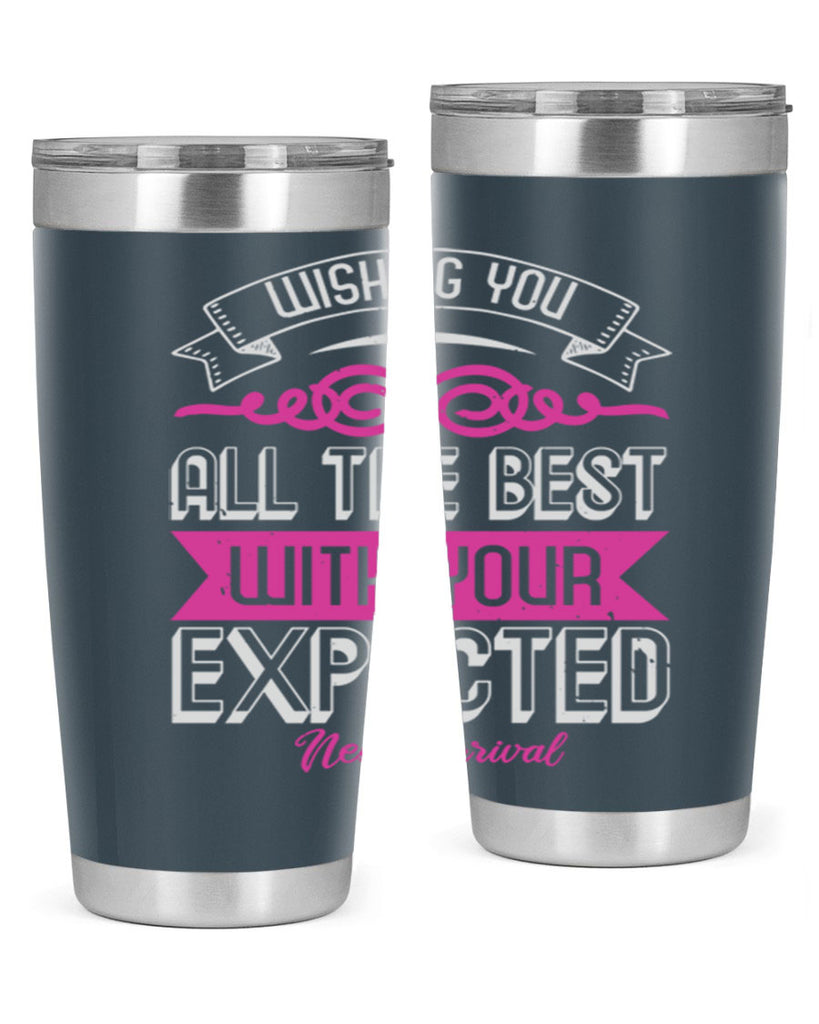 Wishing you all the best on your new arrival Style 7#- baby shower- tumbler