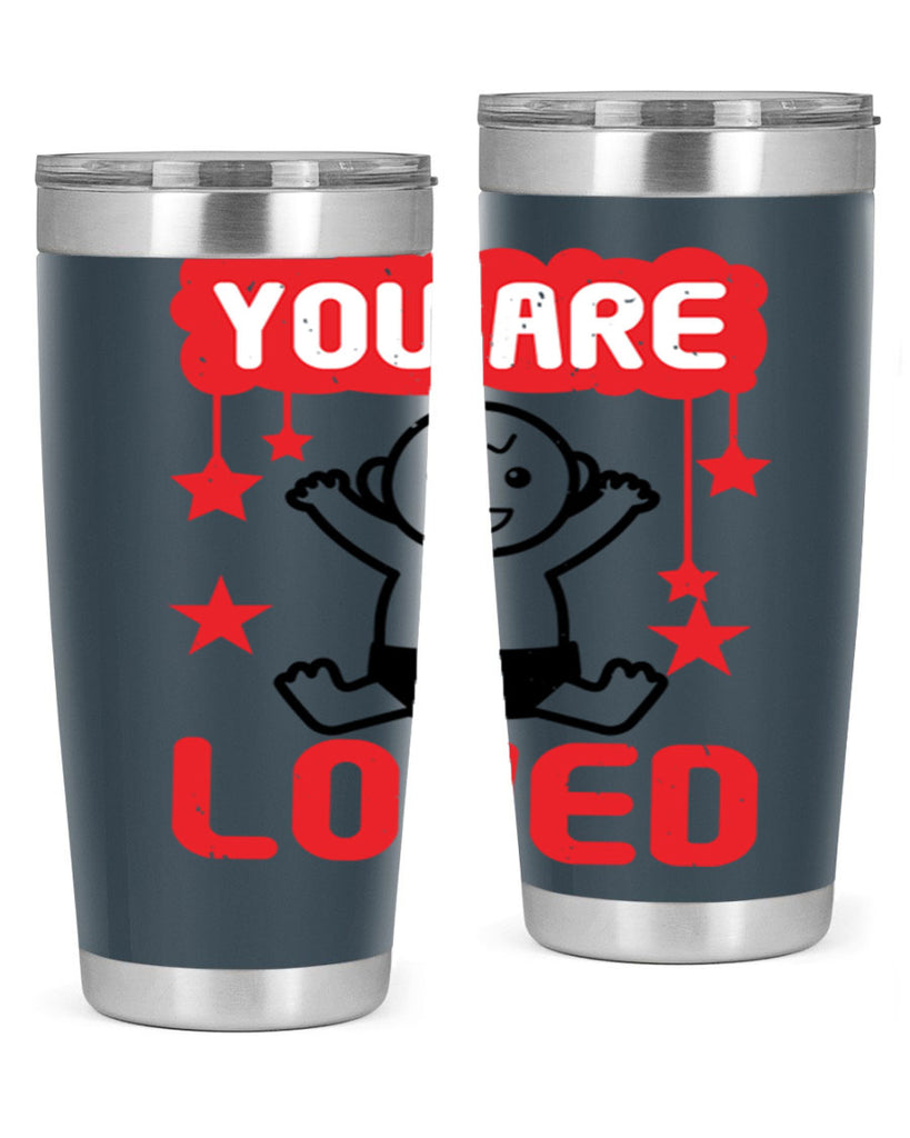 You are loved Style 5#- baby shower- tumbler