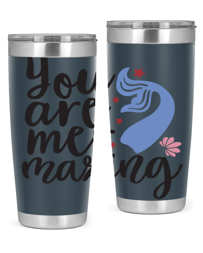 You are mermazing 681#- mermaid- Tumbler