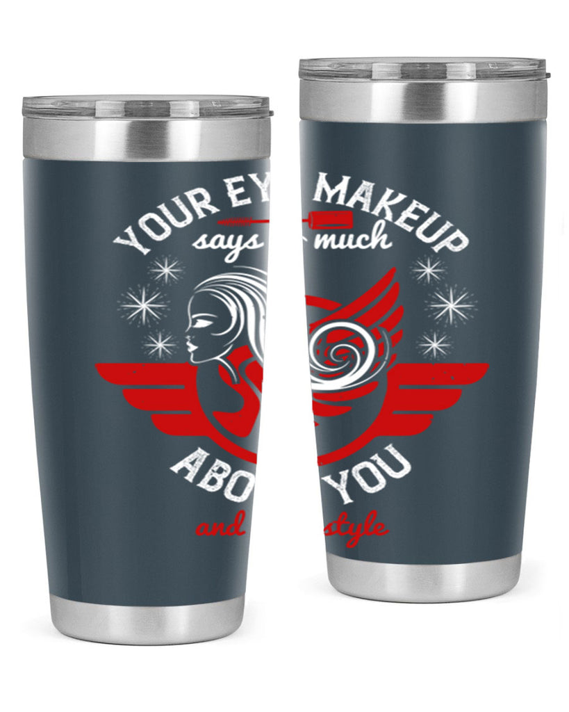 Your eye makeup says so much about you and your style Style 171#- make up- Tumbler