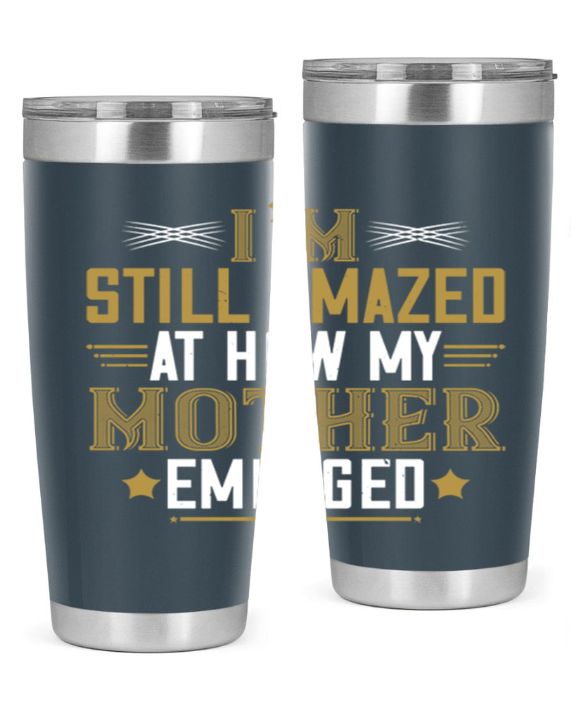 a mother’s arms are more comforting than anyone else’s 234#- mom- Tumbler