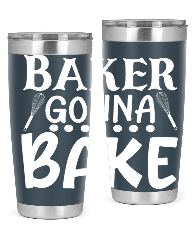 baker gonna bake 59#- kitchen- Tumbler