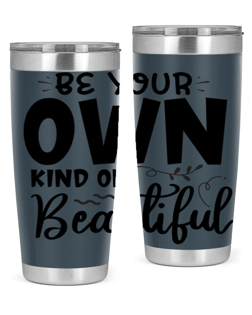 be your own kind of beautiful 90#- bathroom- Tumbler