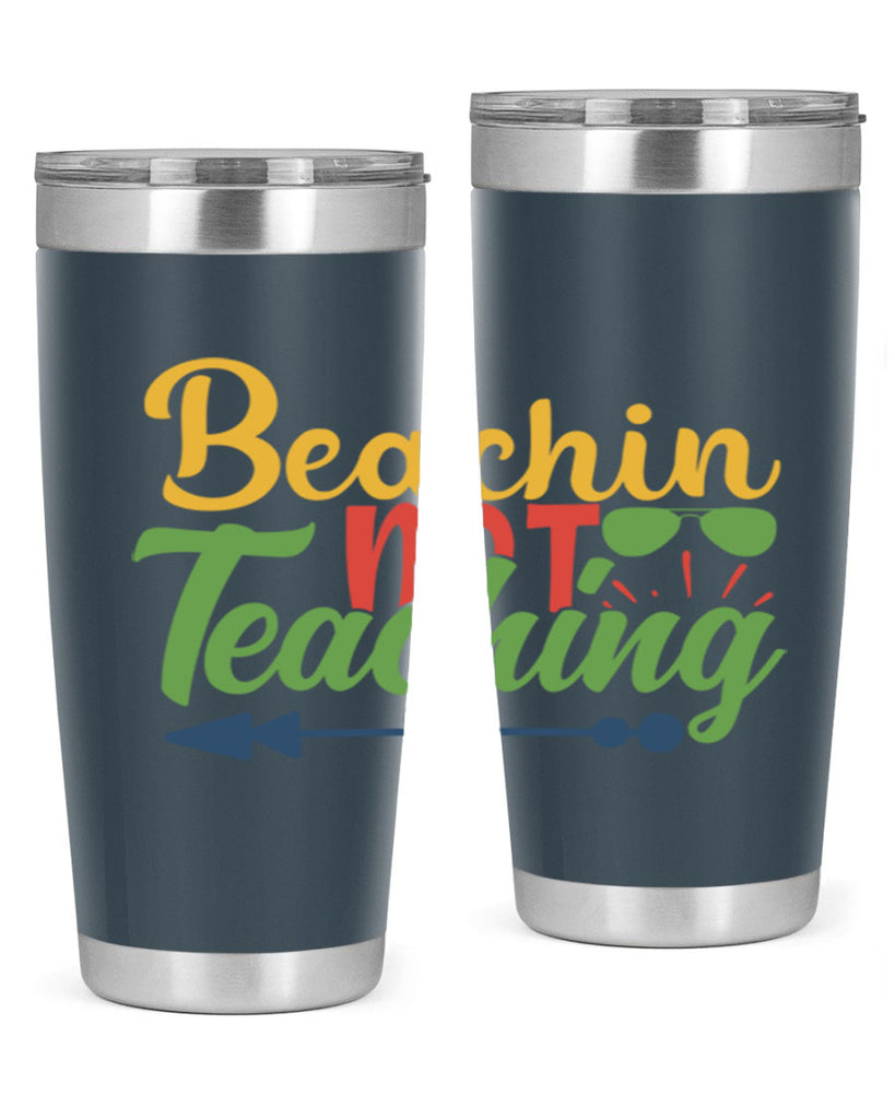 beachin not teaching Style 194#- teacher- tumbler
