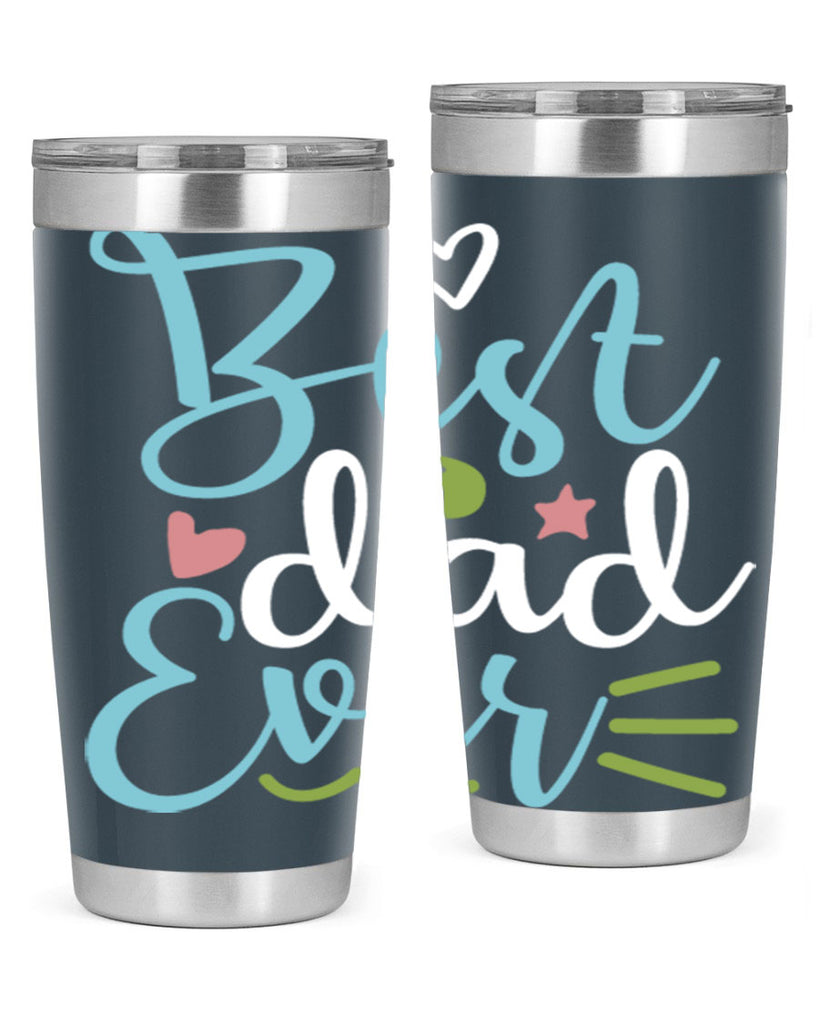 best dad ever 110#- fathers day- Tumbler