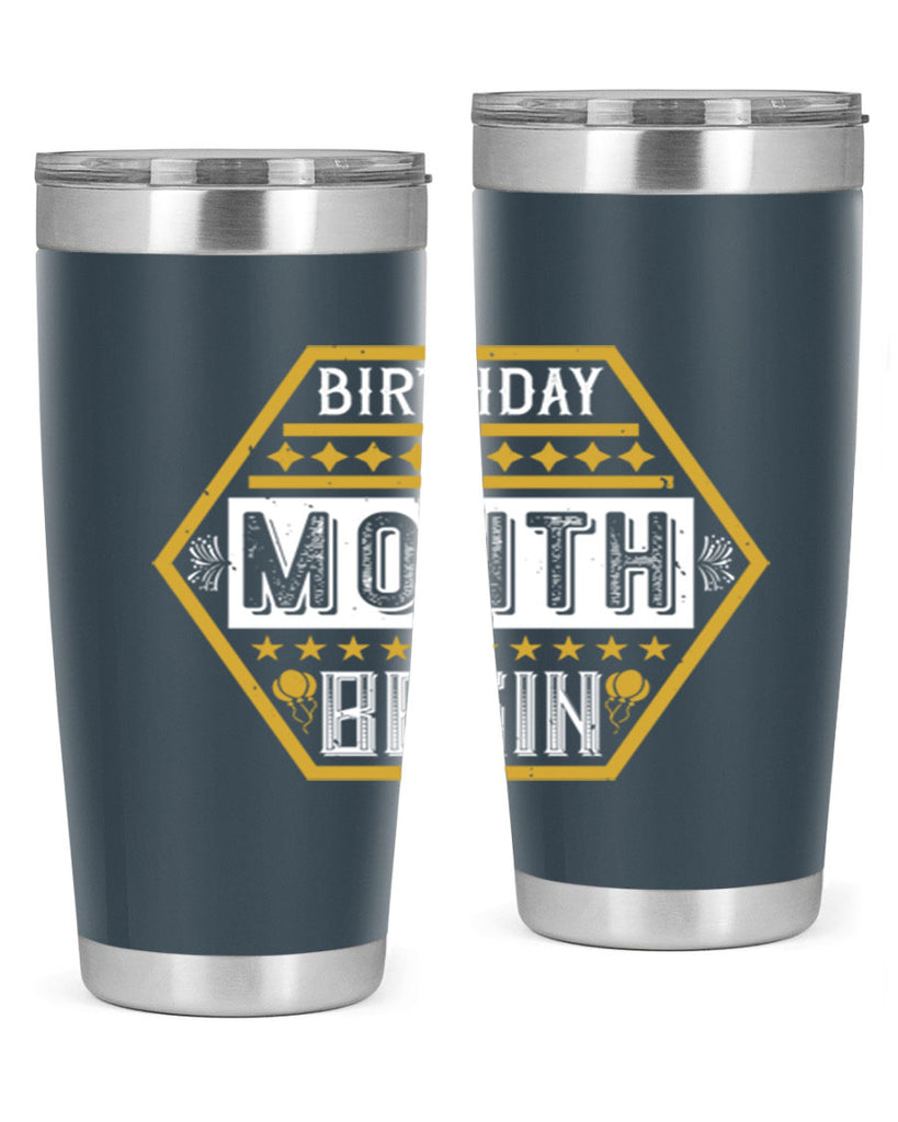 birthday month begin Style 9#- birthday- tumbler