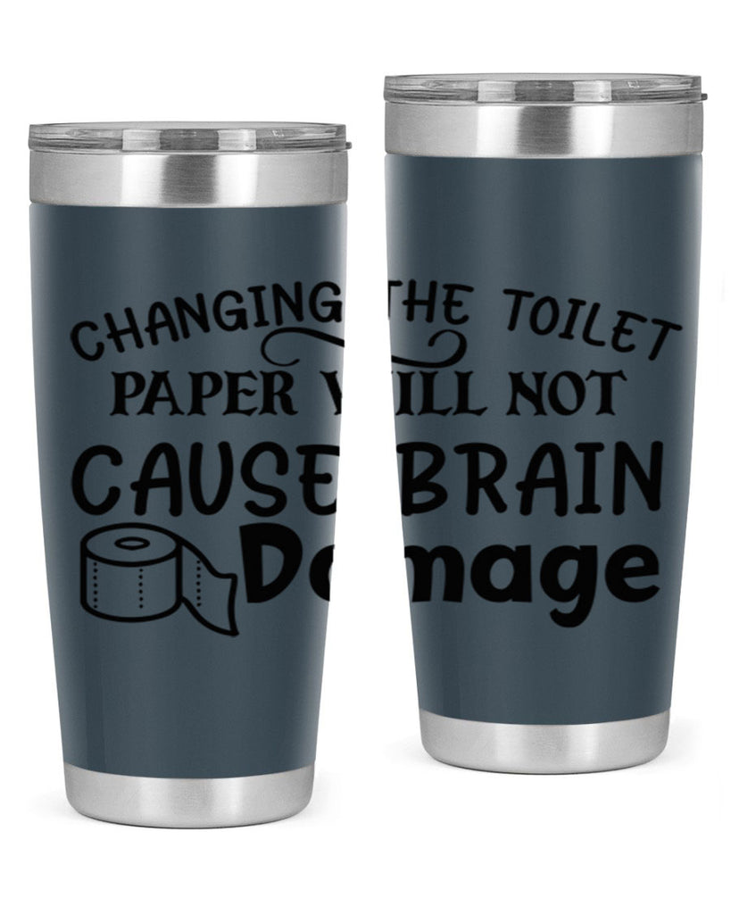 changing the toilet paper will not cause brain damage 86#- bathroom- Tumbler