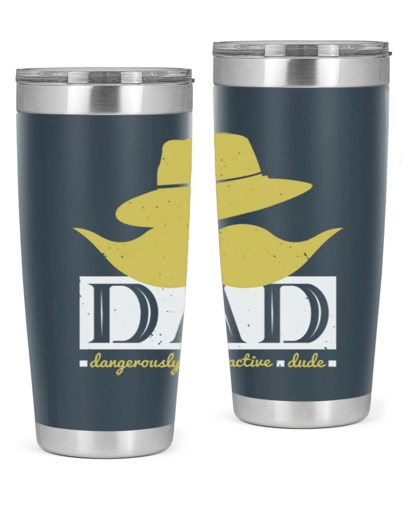 dad dangerously attractive 242#- fathers day- Tumbler