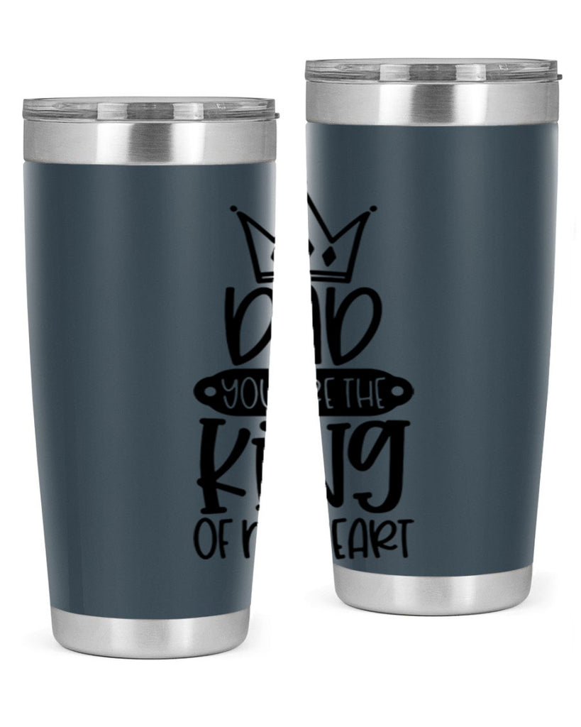 dad you are the king of my heart 57#- fathers day- Tumbler