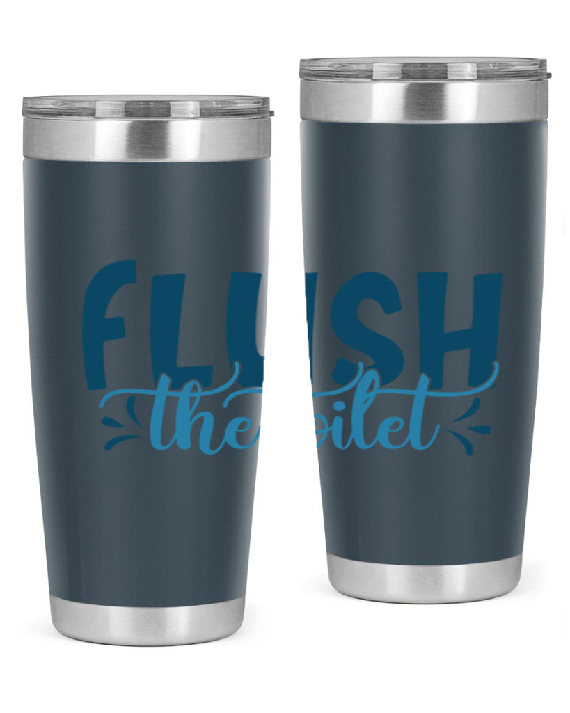 flush the toilet 81#- bathroom- Tumbler