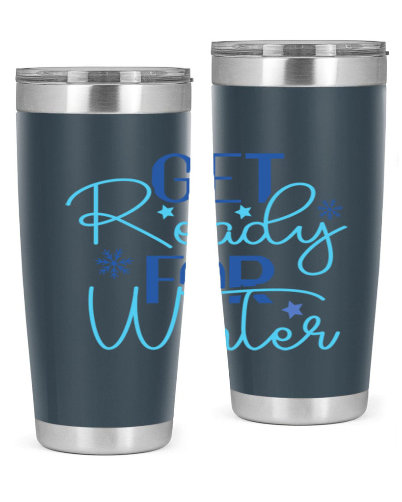 get ready for winter 113#- winter- Tumbler