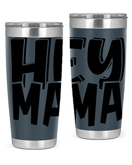 hey mama Style 17#- autism- Tumbler