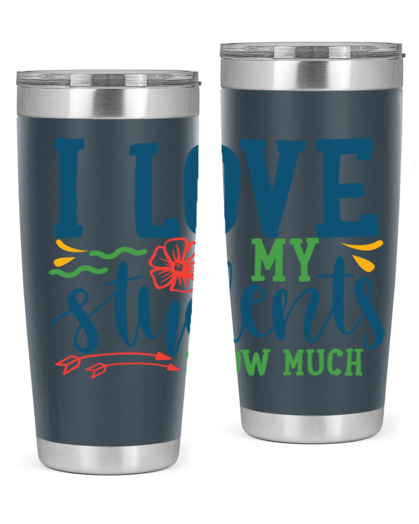 i love my students snow much Style 176#- teacher- tumbler