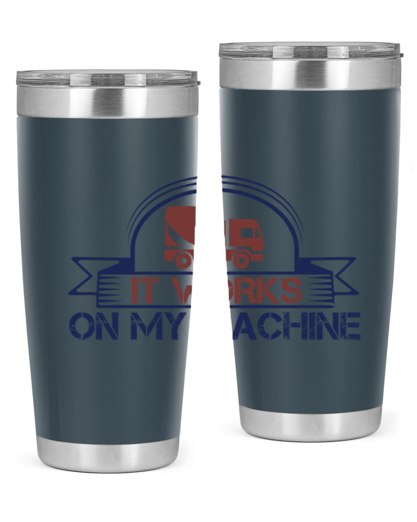 it work on my machine Style 49#- engineer- tumbler
