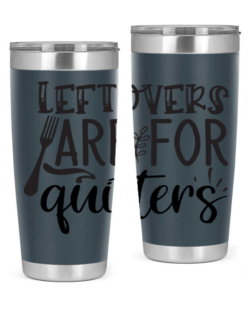 leflovers are for guitters 28#- kitchen- Tumbler